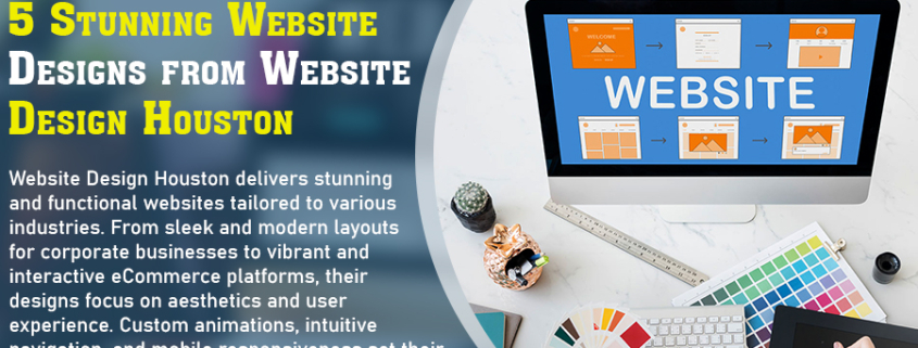 5 Stunning Website Designs from Website Design Houston