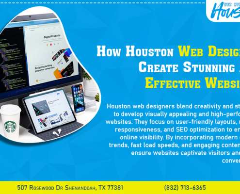 How Houston Web Designer Create Stunning and Effective Websites